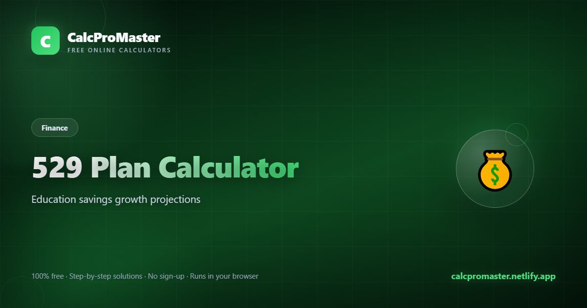 529 Plan Calculator calculator — free online tool