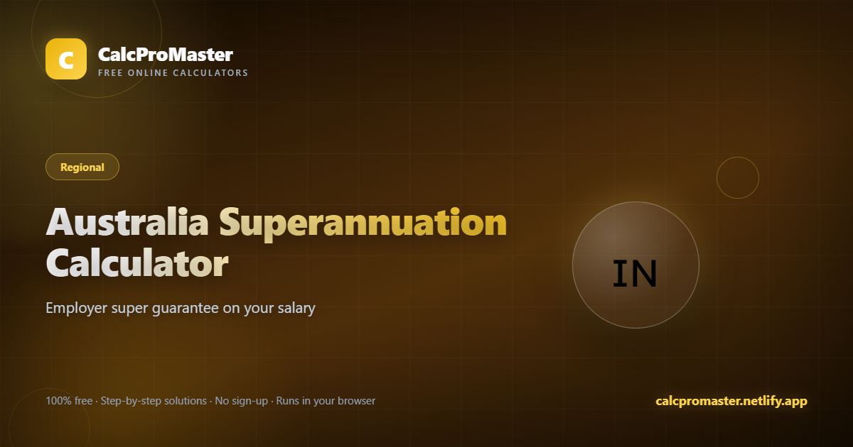 Australia Superannuation Calculator calculator — free online tool