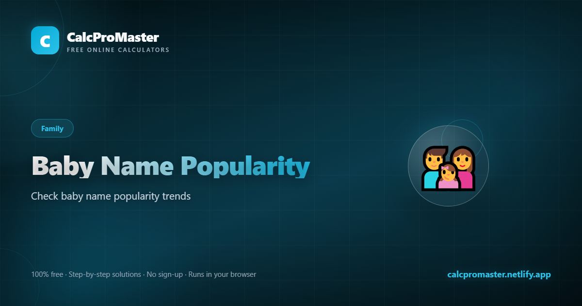 Baby Name Popularity calculator — free online tool