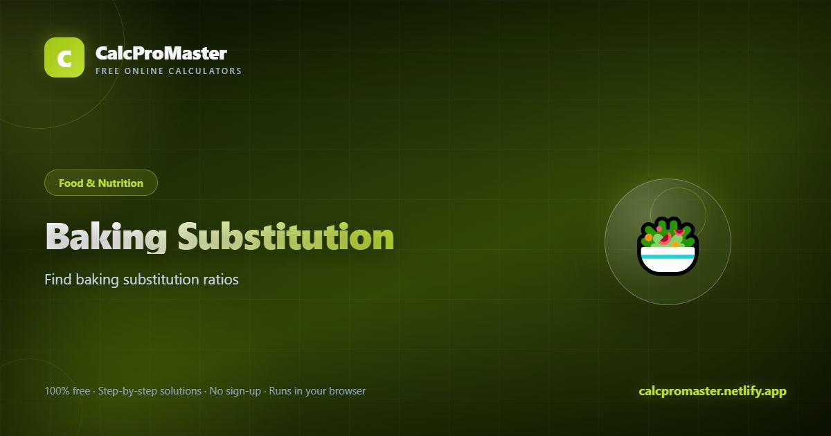 Baking Substitution calculator — free online tool