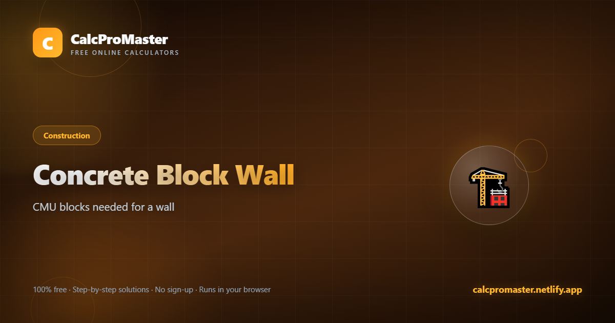 Concrete Block Wall calculator — free online tool