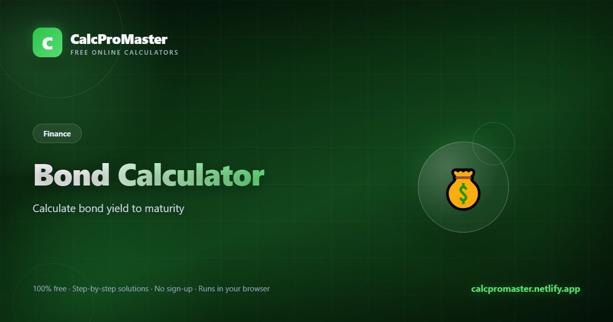 Bond Calculator calculator — free online tool