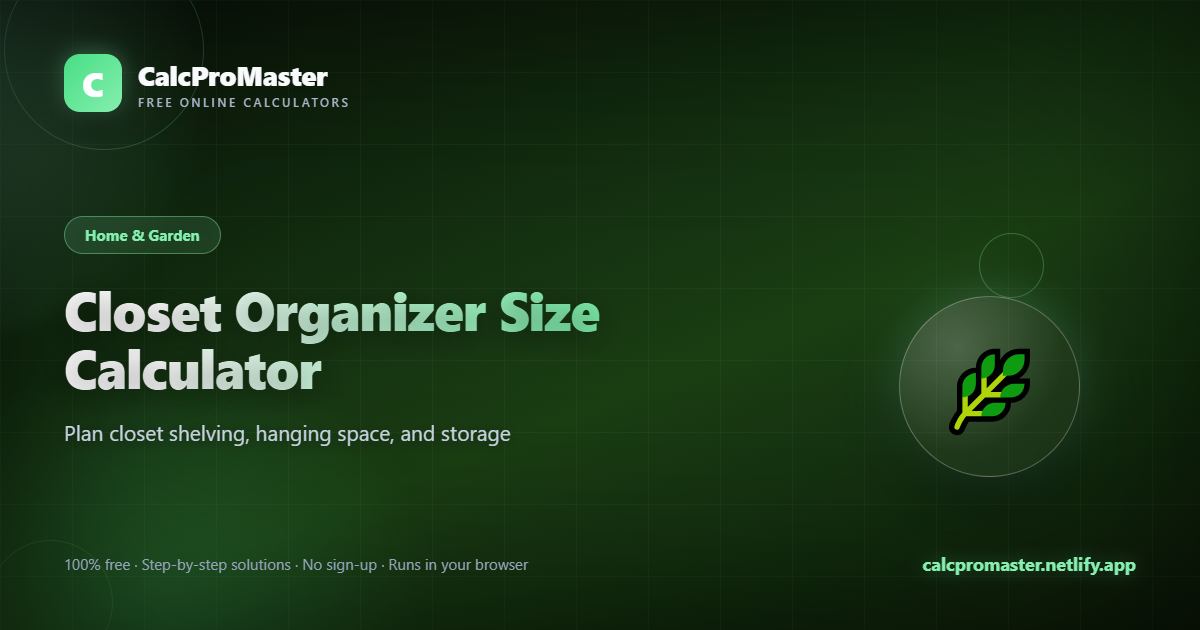 Closet Organizer Size Calculator calculator — free online tool