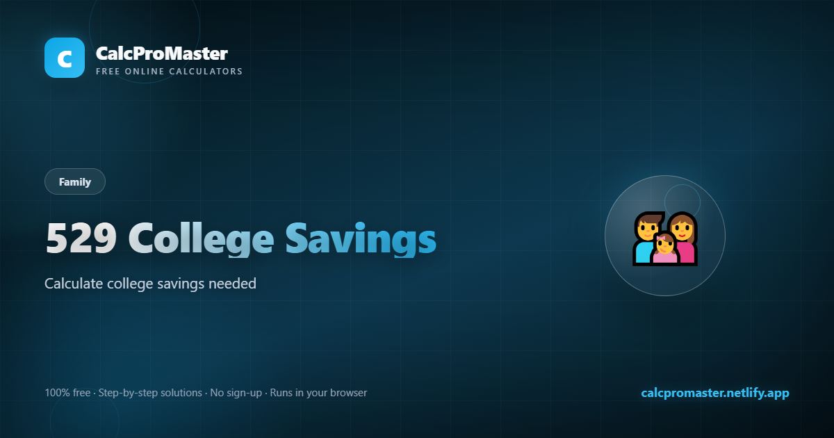 529 College Savings calculator — free online tool