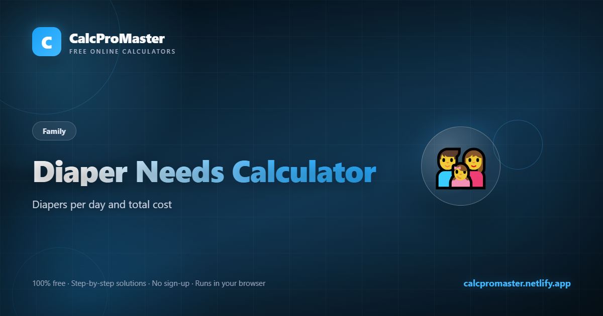 Diaper Needs Calculator calculator — free online tool