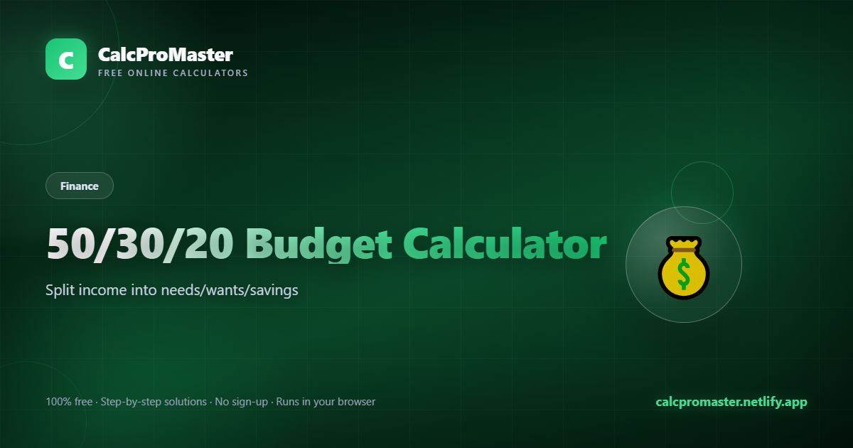 50/30/20 Budget Calculator calculator — free online tool