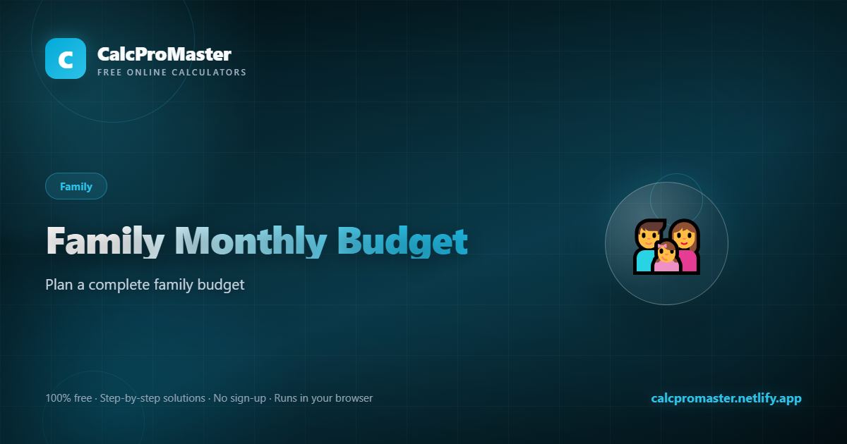 Family Monthly Budget calculator — free online tool