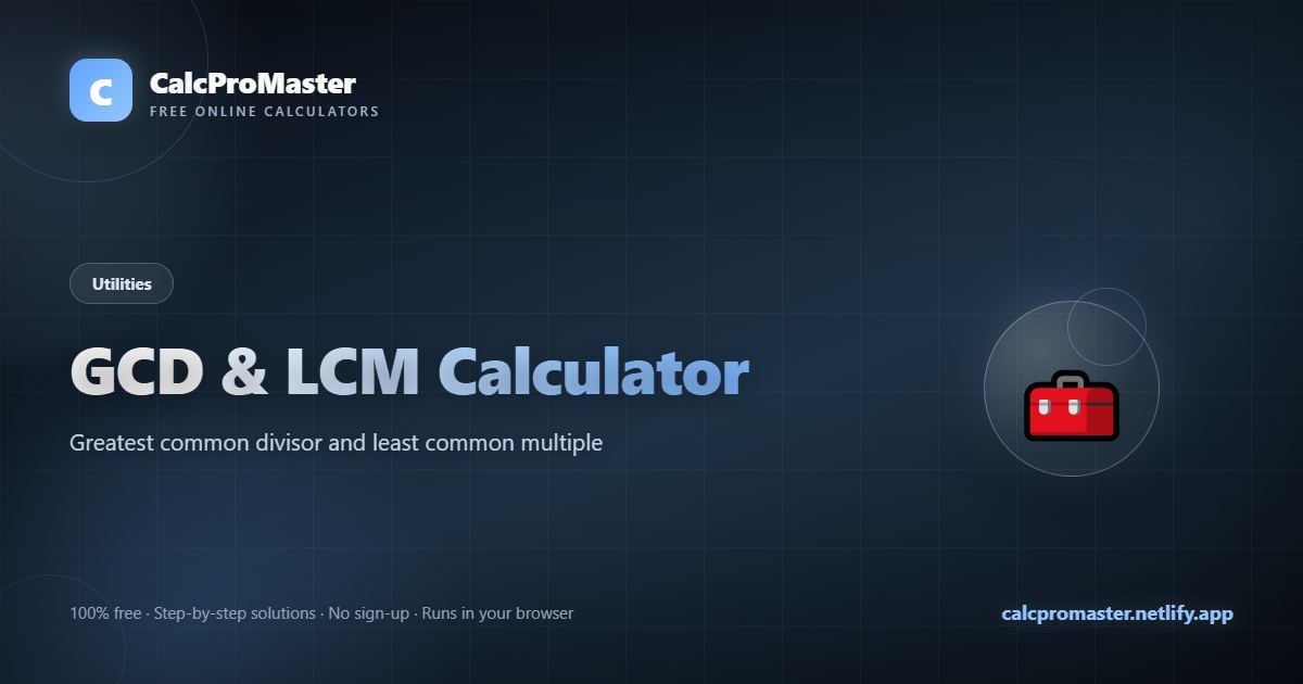GCD & LCM Calculator calculator — free online tool