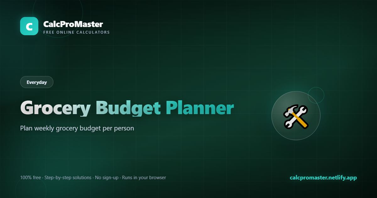 Grocery Budget Planner calculator — free online tool