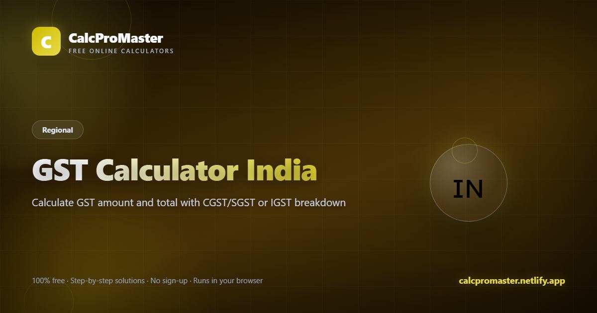 GST Calculator India calculator — free online tool