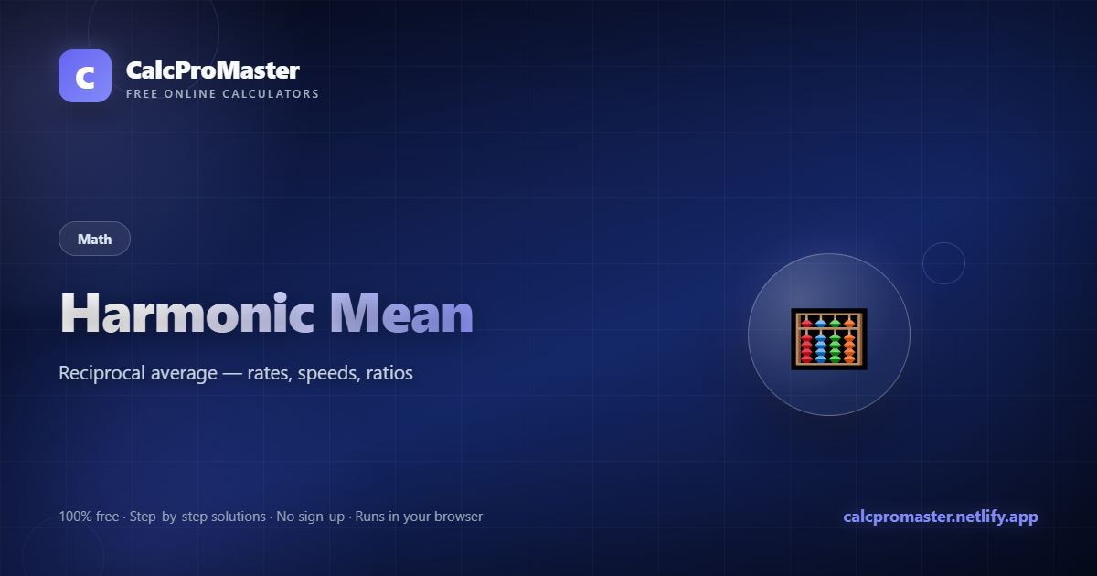 Harmonic Mean calculator — free online tool