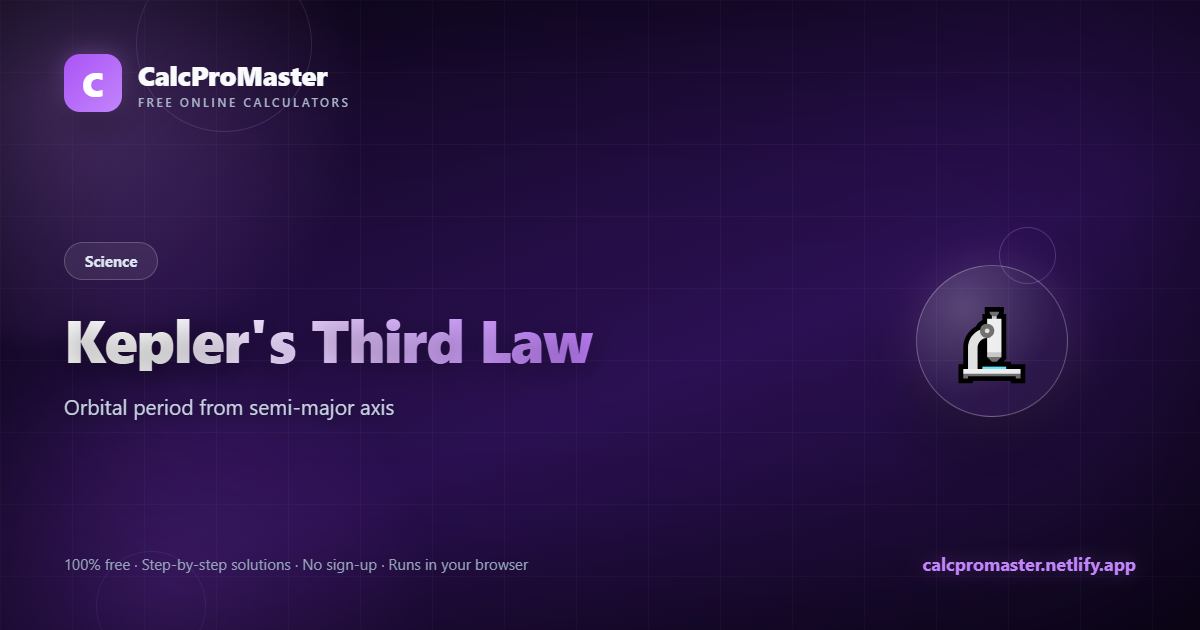 Kepler's Third Law calculator — free online tool