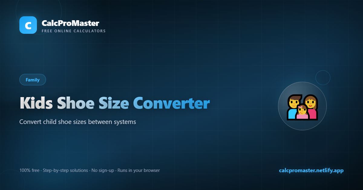 Kids Shoe Size Converter calculator — free online tool