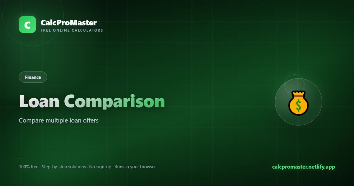 Loan Comparison calculator — free online tool