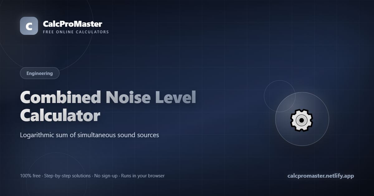 Combined Noise Level Calculator calculator — free online tool