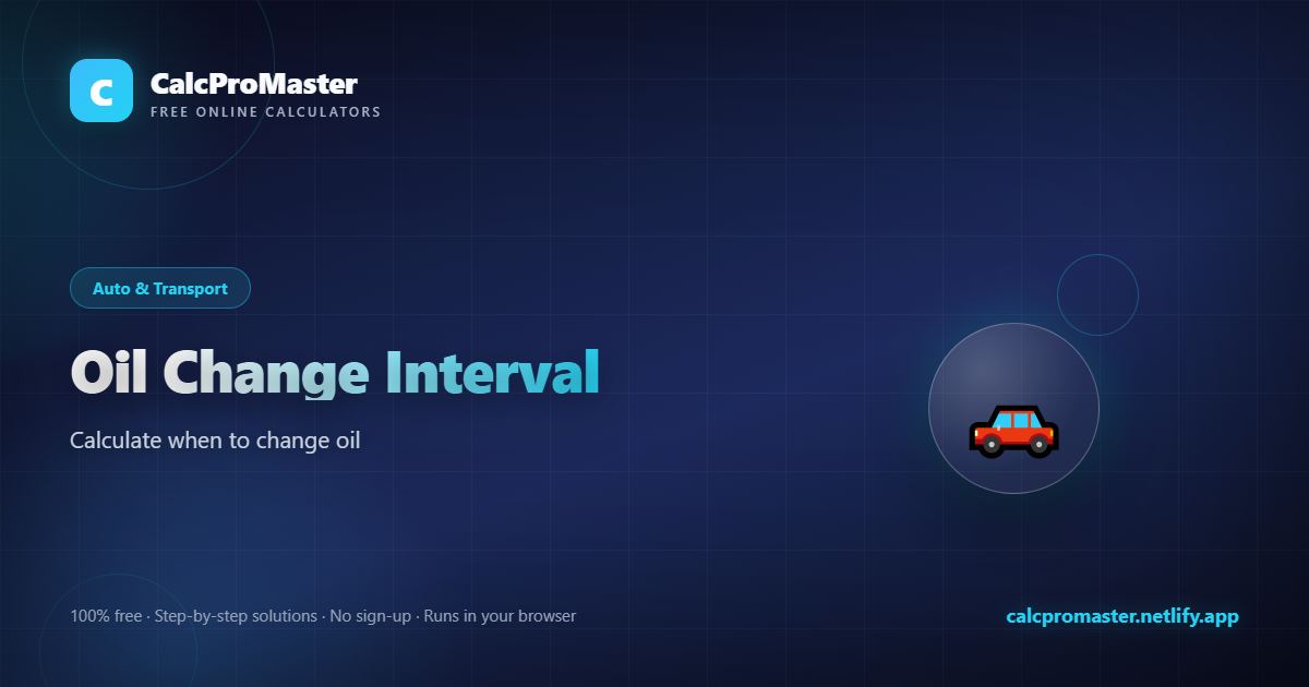 Oil Change Interval calculator — free online tool