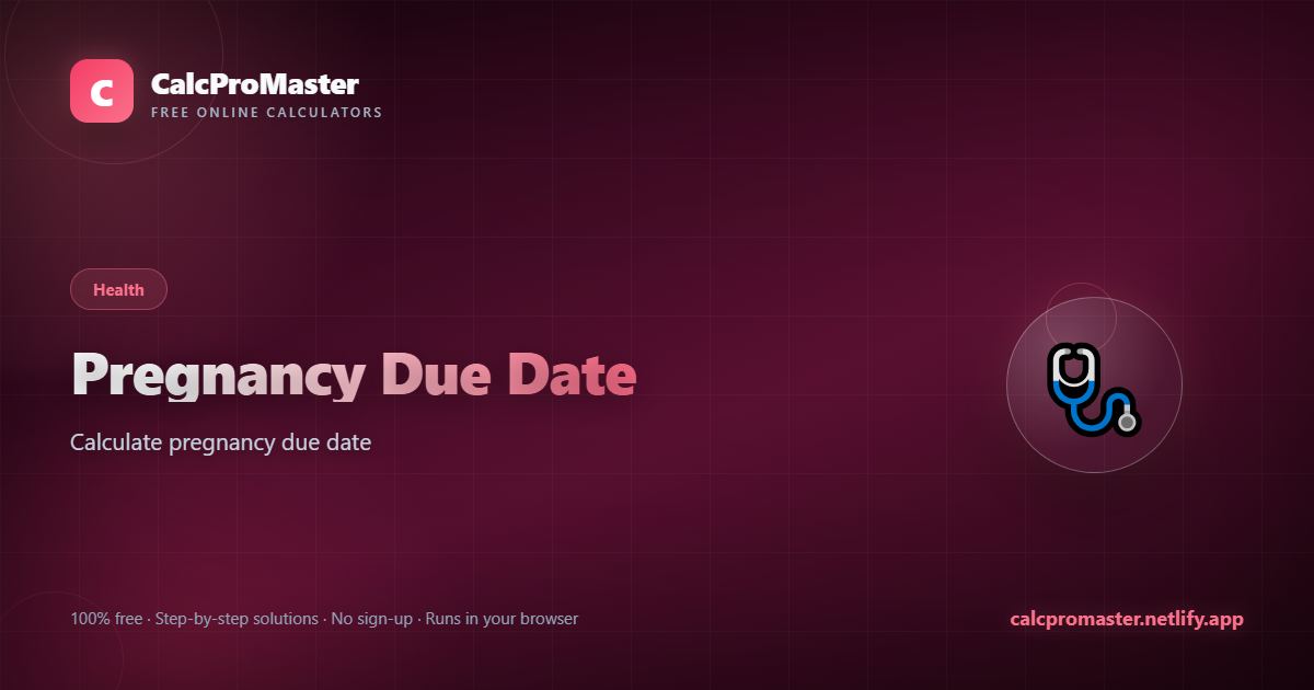 Pregnancy Due Date calculator — free online tool
