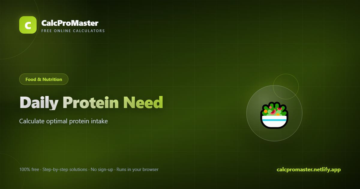 Daily Protein Need calculator — free online tool