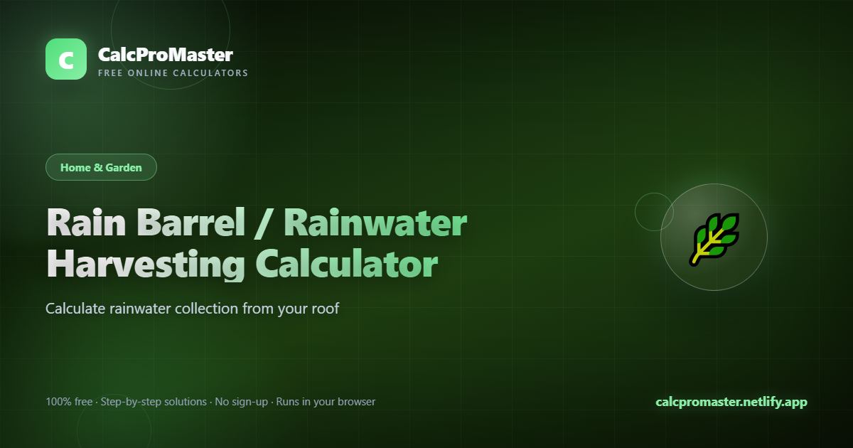 Rain Barrel / Rainwater Harvesting Calculator calculator — free online tool