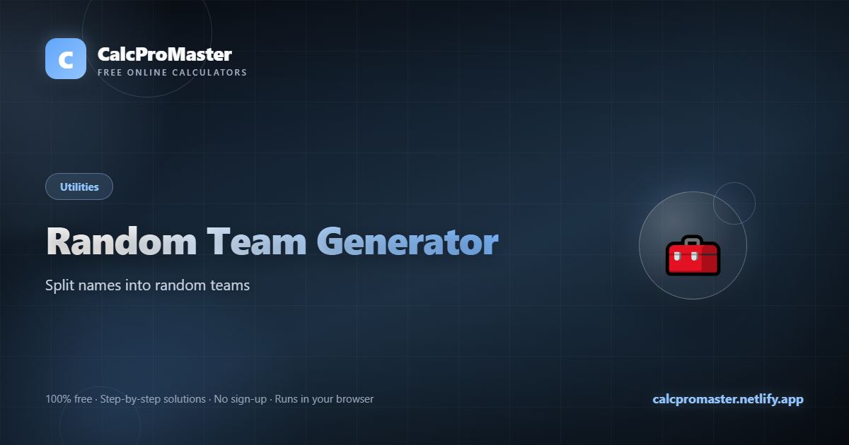 Random Team Generator calculator — free online tool
