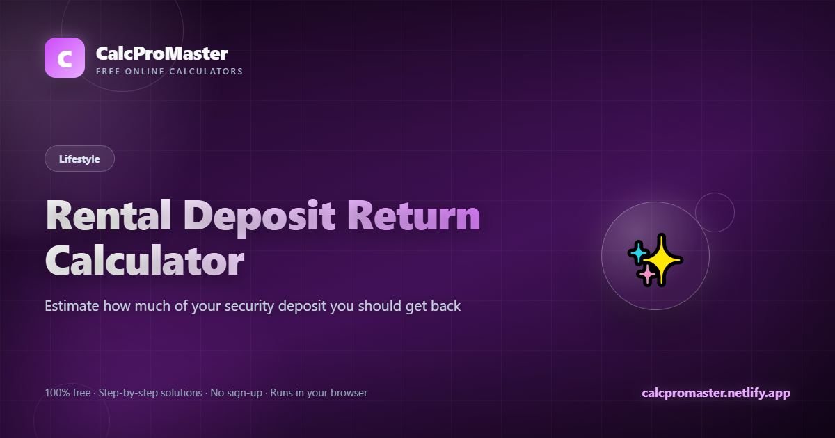 Rental Deposit Return Calculator calculator — free online tool