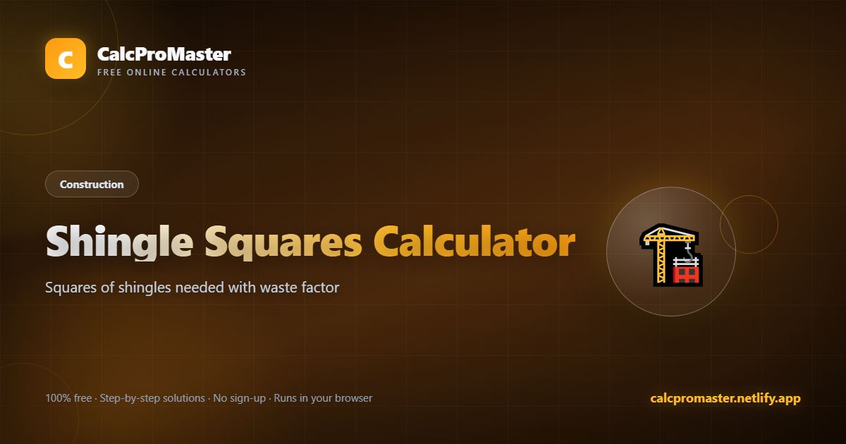 Shingle Squares Calculator calculator — free online tool