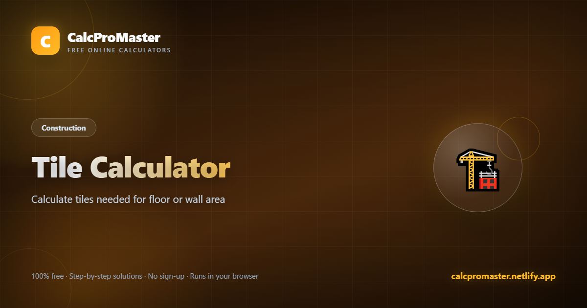 Tile Calculator calculator — free online tool