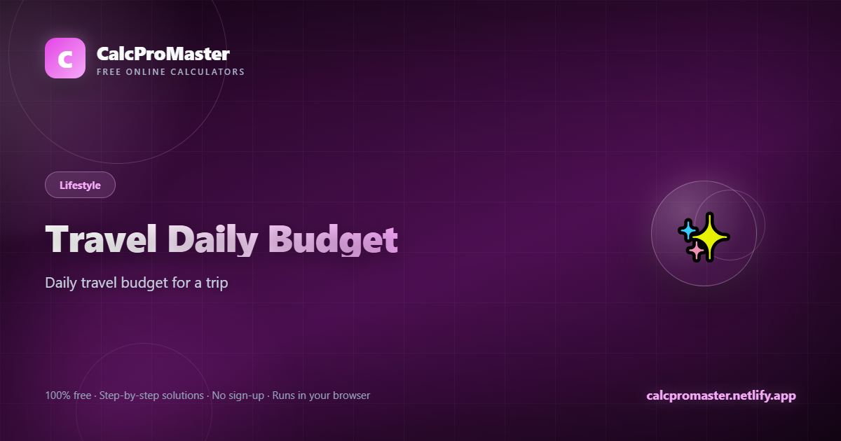 Travel Daily Budget calculator — free online tool
