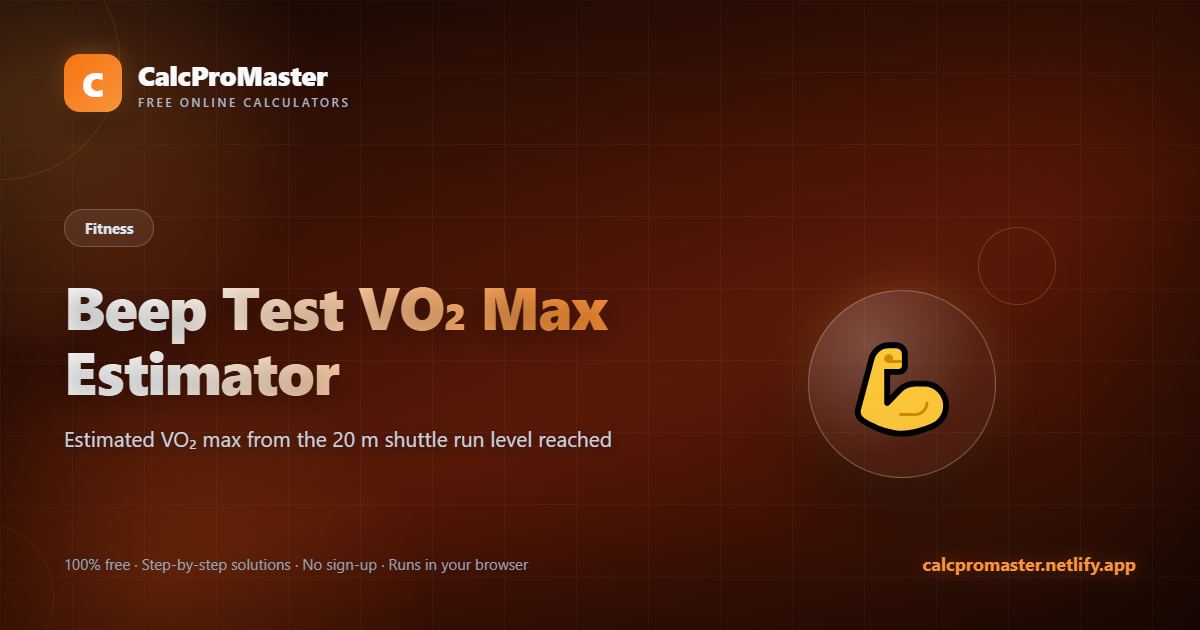 Beep Test VO₂ Max Estimator calculator — free online tool