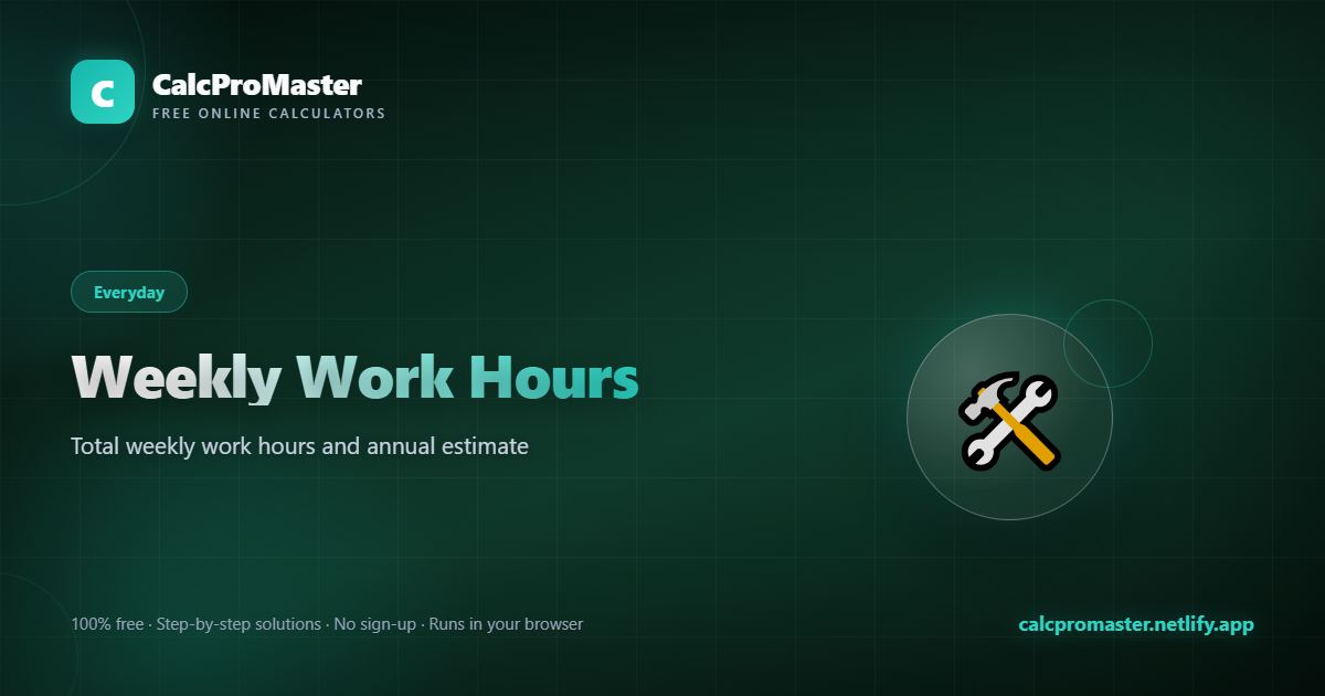 Weekly Work Hours calculator — free online tool